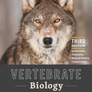 Vertebrate Biology: Systematics, Taxonomy, Natural History, and Conservation 3rd Edition - Original PDF