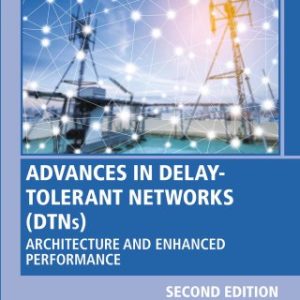 Advances in Delay-Tolerant Networks (DTNs): Architecture and Enhanced Performance 2nd Edition - Original PDF