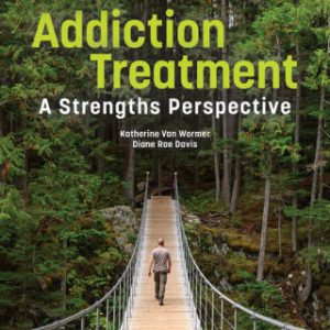 Addiction Treatment: A Strengths Perspective 5th Edition - Original PDF