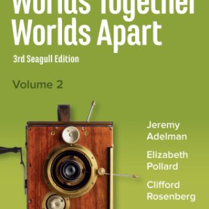 Worlds Together, Worlds Apart: A History of the World from the Beginnings of Humankind to the Present (Seagull Edition) (Volume 2) 3rd Edition - Original PDF