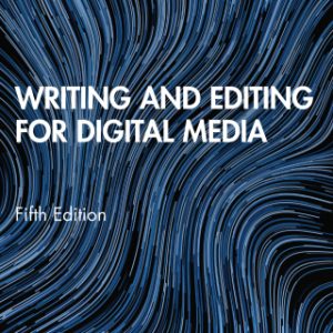 Writing and Editing for Digital Media 5th Edition - Original PDF