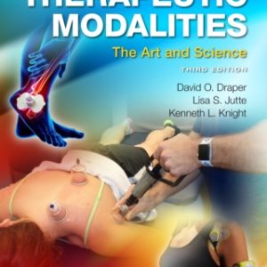 Therapeutic Modalities: The Art and Science 3rd Edition - Original PDF