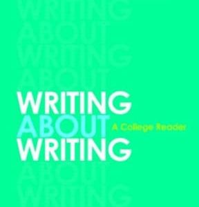 Writing about Writing: A College Reader 3rd edition - Original PDF