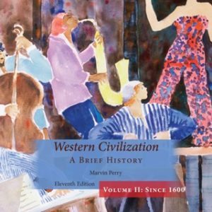 Western Civilization, A Brief History, Volume II 11th Edition - Original PDF