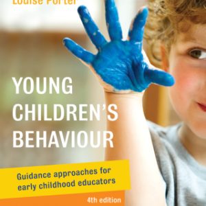 Young Children's Behaviour, Guidance approaches for early childhood educators 4th Edition - Original PDF