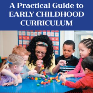 A Practical Guide to Early Childhood Curriculum 10th Edition - Original PDF