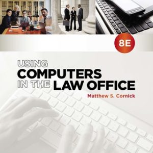 Using Computers in the Law Office 8th Edition - Original PDF