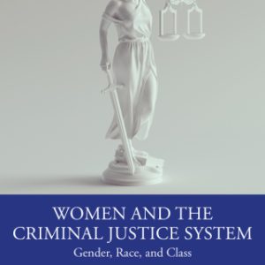 Women and the Criminal Justice System: Gender, Race, and Class 5th Edition - Original PDF