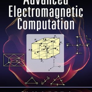 Advanced Electromagnetic Computation 2nd Edition - Original PDF