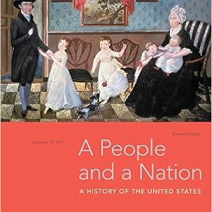 A People and a Nation, Volume I: to 1877 11th Edition - Original PDF