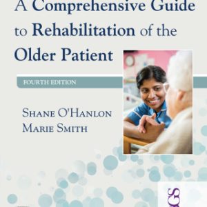 A Comprehensive Guide to Rehabilitation of the Older Patient 4th Edition - Original PDF