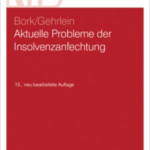 Aktuelle Probleme der Insolvenzanfechtung 15th Edition - Original PDF