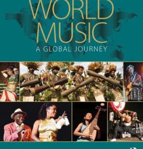 World Music: A Global Journey, Fourth Edition: A Global Journey, Fourth Edition 4th edition - Original PDF