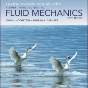 Young, Munson and Okiishi's A Brief Introduction to Fluid Mechanics 6th Edition - Original PDF