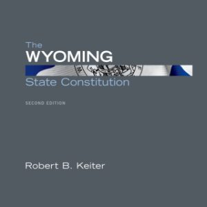 The Wyoming State Constitution 2nd Edition - Original PDF