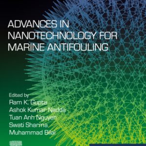 Advances in Nanotechnology for Marine Antifouling 1st Edition - Original PDF