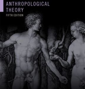 A History of Anthropological Theory, Fifth Edition 5th edition - Original PDF