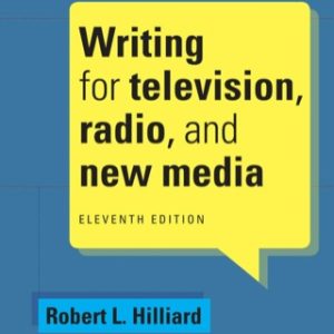 Writing for Television, Radio, and New Media 11th Edition - Original PDF