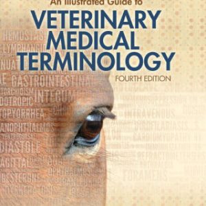 An Illustrated Guide to Veterinary Medical Terminology 4th Editionn - Original PDF