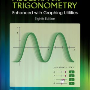 Algebra and Trigonometry Enhanced with Graphing Utilities 8th Edition - Original PDF