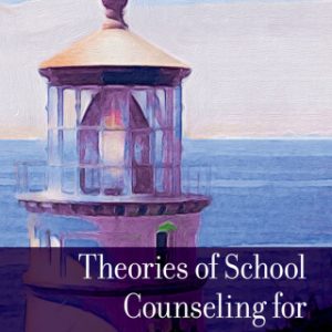 Theories of School Counseling for the 21st Century 1st Edition - Original PDF