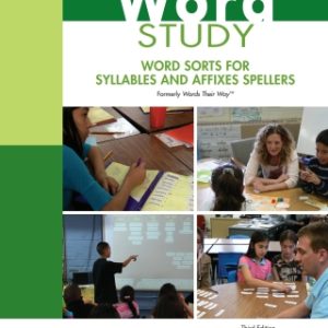 Word Study: Word Sorts for Syllables and Affixes Spellers 3rd Edition - Original PDF