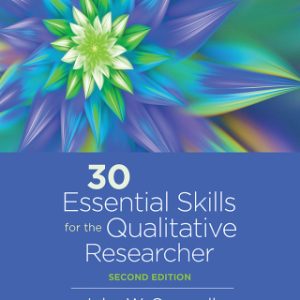 30 Essential Skills for the Qualitative Researcher 2nd Edition - Original PDF