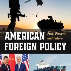 American Foreign Policy: Past, Present, and Future 13th Edition - Original PDF