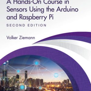 A Hands-On Course in Sensors Using the Arduino and Raspberry Pi 2nd Edition - Original PDF