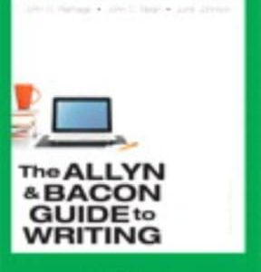 Allyn and Bacon Guide to Writing, the, Concise Edition 7th edition - Original PDF