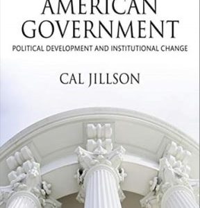 American Government: Political Development and Institutional Change 10th edition - Original PDF