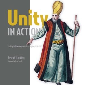 Unity in Action: Multiplatform game development in C# 3rd Edition - Original PDF