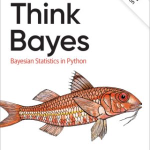 (Instant Download) Think Bayes 2nd Edition - Original PDF