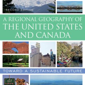 A Regional Geography of the United States and Canada: Toward a Sustainable Future 2nd Edition - Original PDF