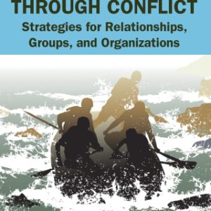 Working Through Conflict: Strategies for Relationships, Groups, and Organizations 9th Edition - Original PDF