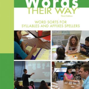 Words Their Way, Word Sorts for Syllables and Affixes Spellers 3rd Edition - Original PDF