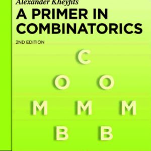 A Primer in Combinatorics 2nd Edition by Alexander Kheyfits - Original PDF