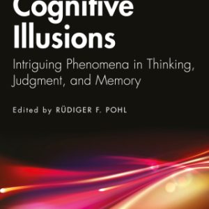 2Cognitive Illusions 3rd Edition Intriguing Phenomena in Thinking, Judgment, and Memory - Original PDF