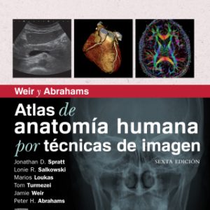 Weir y Abrahams. Atlas de anatomía humana por técnicas de imagen 6th Edition - Original PDF