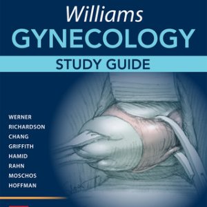 Williams Gynecology, Third Edition, Study Guide 3rd Edition - Original PDF