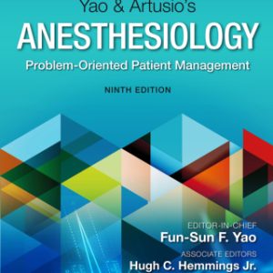 Yao & Artusio’s Anesthesiology 9th Edition Problem-Oriented Patient Management - Original PDF