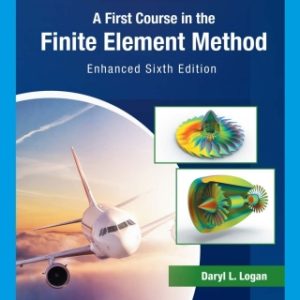 A First Course in the Finite Element Method, Enhanced Version 6th Edition - Original PDF