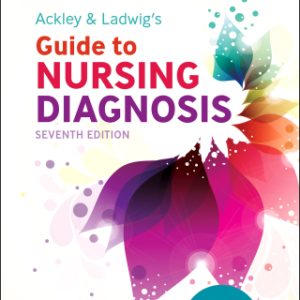 Ackley & Ladwig’s Guide to Nursing Diagnosis 7th Edition - Original PDF