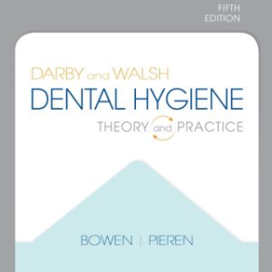 Workbook for Darby & Walsh Dental Hygiene, Theory and Practice 5th Edition - Original PDF