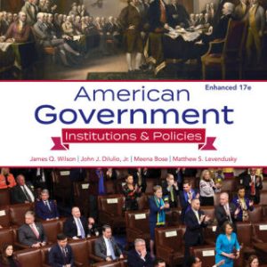 American Government: Institutions & Policies, Enhanced 17th Edition - Original PDF