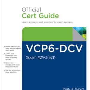 VCP6-DCV Official Cert Guide (Exam #2V0-621) VCP6 Off Cert Gd (Cov ePub  3rd Edition - Original PDF