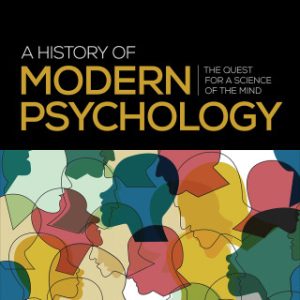 A History of Modern Psychology 1st Edition The Quest for a Science of the Mind - Original PDF