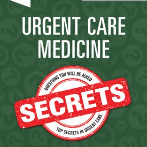 Urgent Care Medicine Secrets 2nd Edition - Original PDF