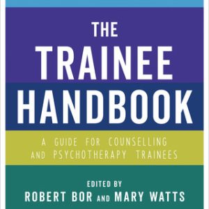 The Trainee Handbook, A Guide for Counselling & Psychotherapy Trainees 4th Edition - Original PDF