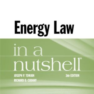 Tomain and Cudahy's Energy Law in a Nutshell 3rd Edition - Original PDF